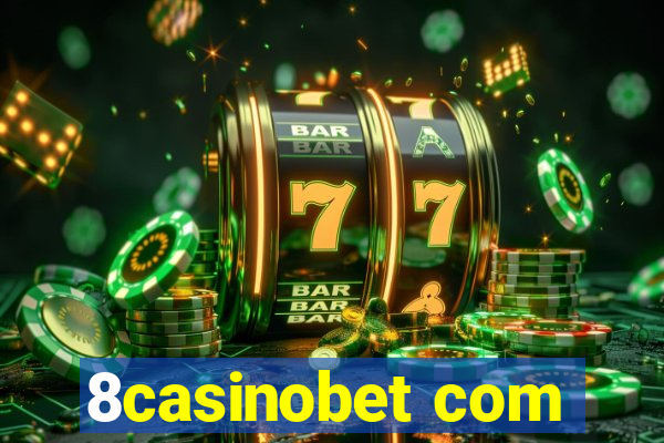 8casinobet com